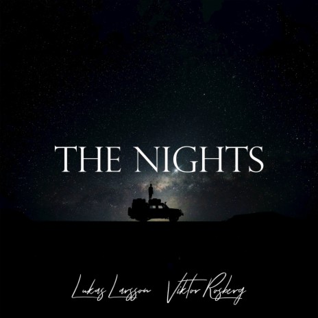 The Nights (Acoustic) ft. Viktor Rosberg | Boomplay Music