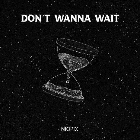 Don't Wanna Wait