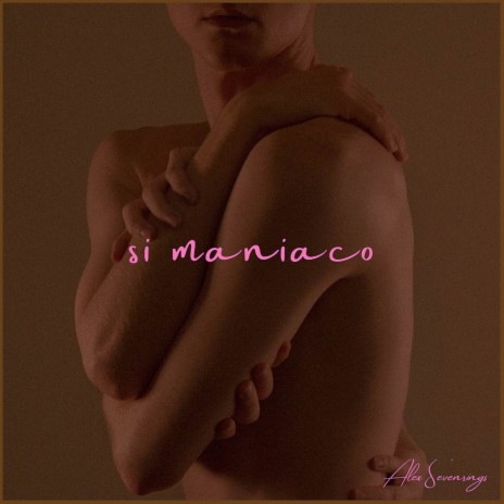 Si Maniaco | Boomplay Music