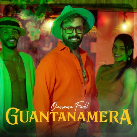 OUSSAMA FADEL GUANTANAMERA | Boomplay Music