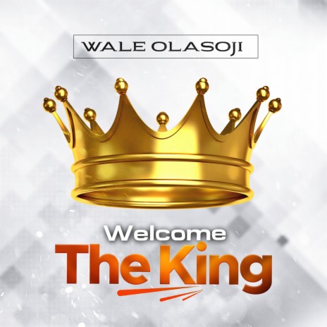 Welcome the King | Boomplay Music