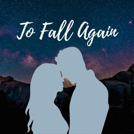 To Fall Again ft. Aying De Guzman