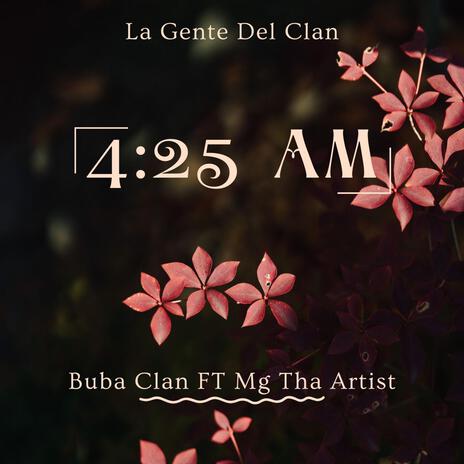 4:25 AM ft. Mg Tha Artist | Boomplay Music