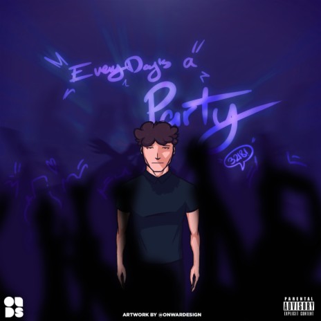 Everyday's A Party | Boomplay Music