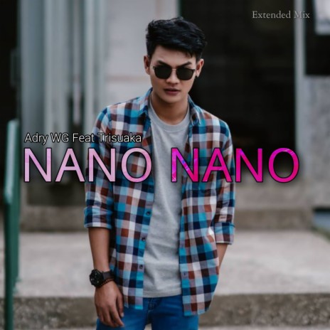 CINTA NANO NANO (Remix) ft. Tri Suaka | Boomplay Music