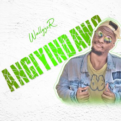 Angiyindawo | Boomplay Music