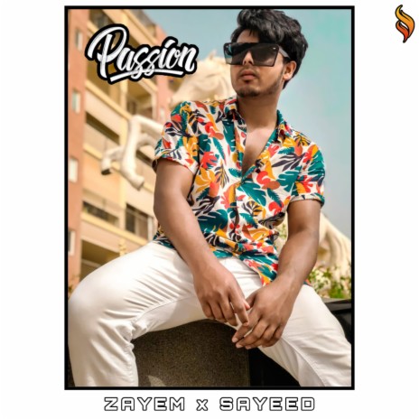 Passion ft. SAYEED | Boomplay Music