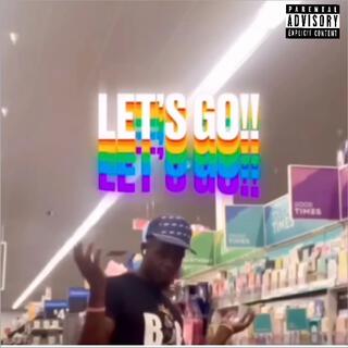 Lets Go lyrics | Boomplay Music