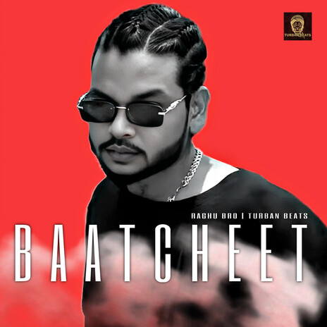 Baatcheet ft. Raghu Bro | Boomplay Music