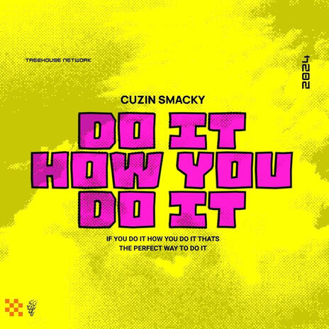 Do it how you do it | Boomplay Music