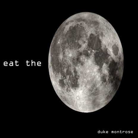 eat the moon | Boomplay Music