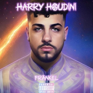 Harry Houdini lyrics | Boomplay Music