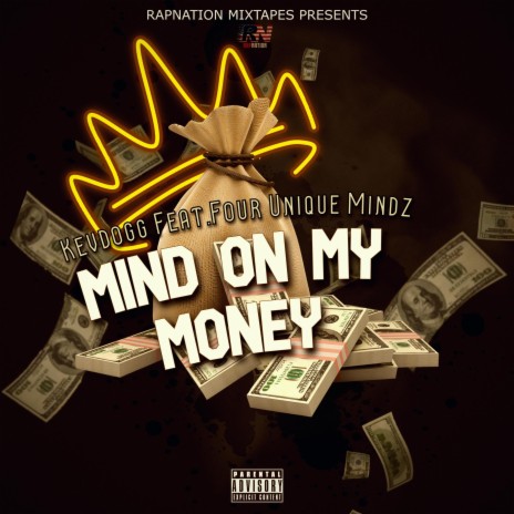 Mind On My Money ft. Kevdogg & Four Unique Mindz | Boomplay Music