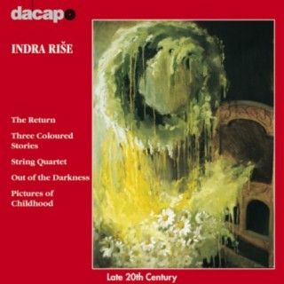 Rise: The Return / Three Coloured Stories / String Quartet