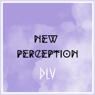 New perception