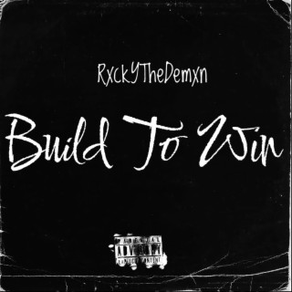 Build To Win