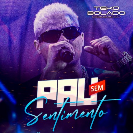 Pau Sem Sentimento | Boomplay Music