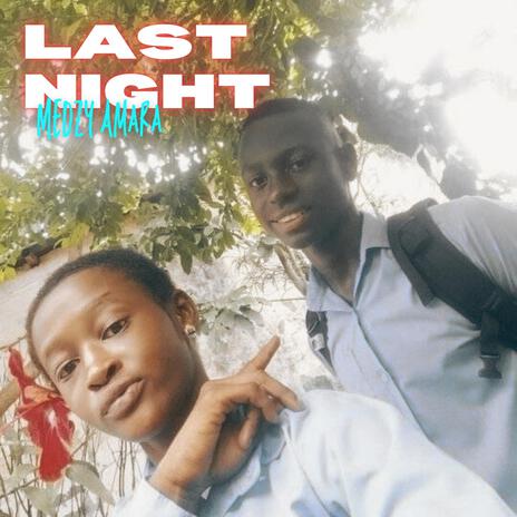 Last Night | Boomplay Music