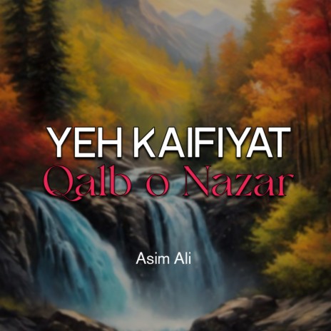 Yeh Kaifiyat Qalb o Nazar | Boomplay Music