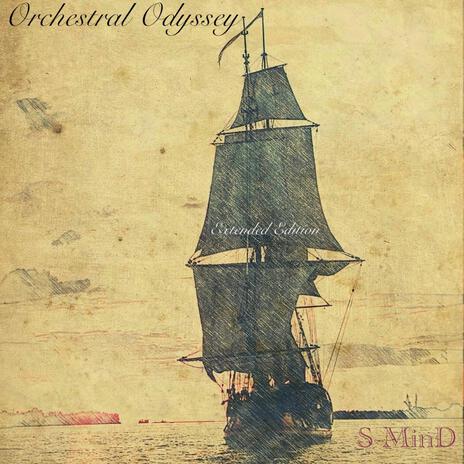 Orchestral Odyssey (Extended Edition) | Boomplay Music