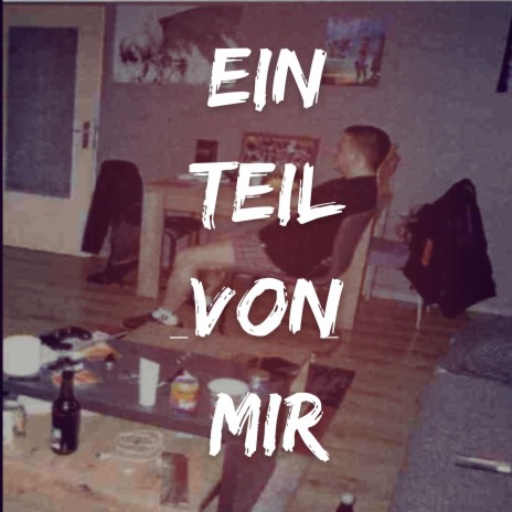 Ein Teil Von Mir | Boomplay Music