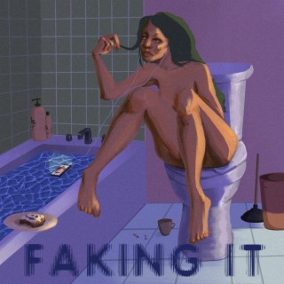 Faking It ft. Ian-Carl lyrics | Boomplay Music