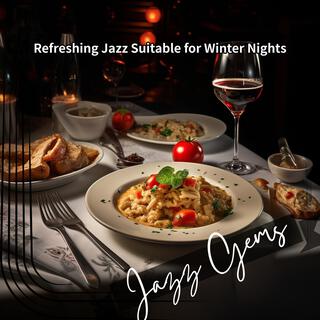 Refreshing Jazz Suitable for Winter Nights