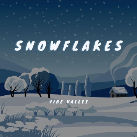 Snowflakes | Boomplay Music