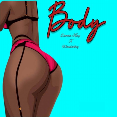 Body ft. Wandahboy | Boomplay Music