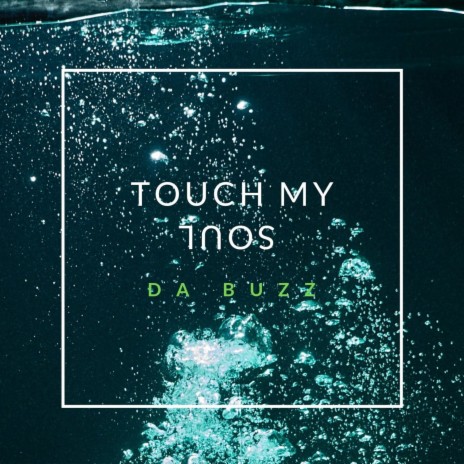 Touch My Soul | Boomplay Music