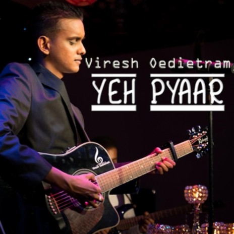 Yeh Pyaar | Boomplay Music