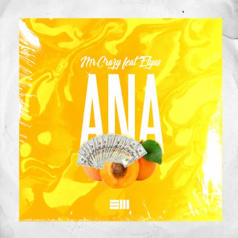 Ana ft. Mr.crazy & Elyas | Boomplay Music