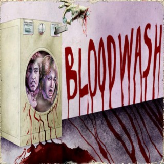 Bloodwash (Original Black Eyed Priest/Tourture Star Video Soundtrack)