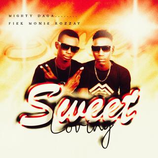 Sweet Loving (feat. Fiek Monie Rozzay)