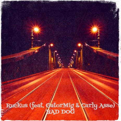 Ruckus ft. GatorMig & Carly Asse | Boomplay Music