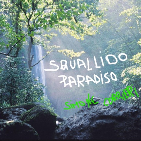SQUALLIDO PARADISO | Boomplay Music