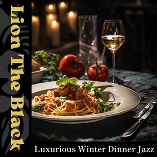 Luxurious Winter Dinner Jazz