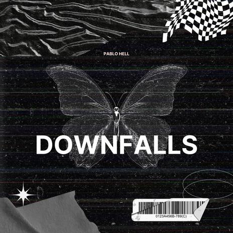 Downfalls | Boomplay Music