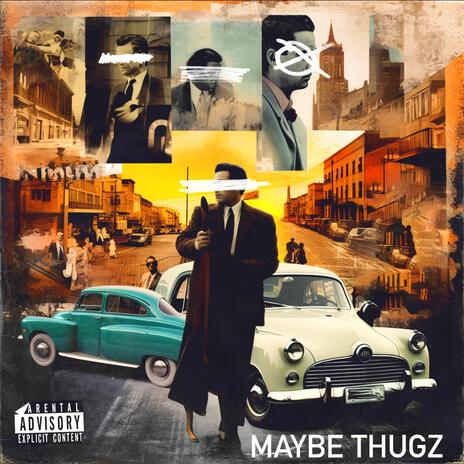 MAYBE THUGS | Boomplay Music