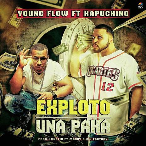 Exploto Una Paka ft. Young Flow | Boomplay Music