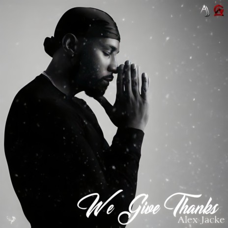 We Give Thanks | Boomplay Music