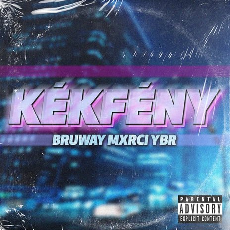 Kékfény (Remix) ft. Mxrci & YoungBoy Rallo | Boomplay Music