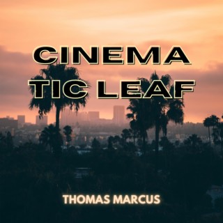 Cinematic Leaf