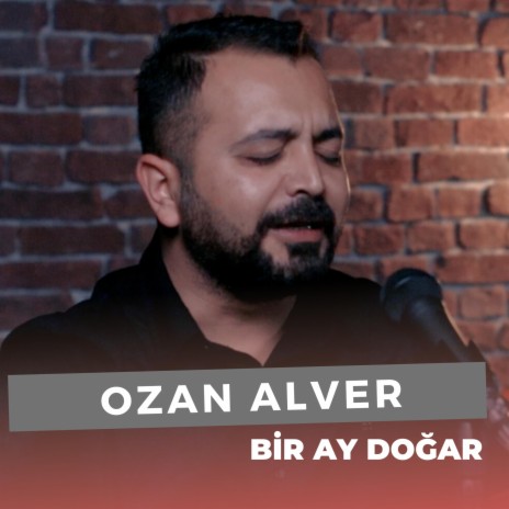 Bir Ay Doğar (Ozan Alver)