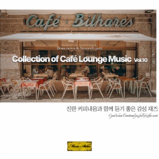 Collection of Café Lounge Music Vol.10