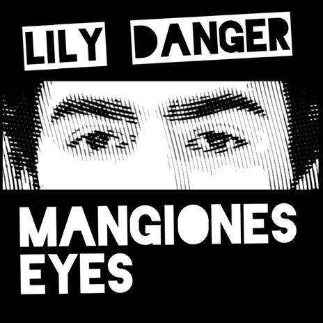 Mangiones eyes | Boomplay Music