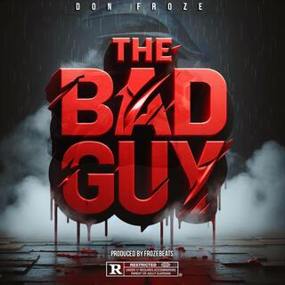 The Bad Guy