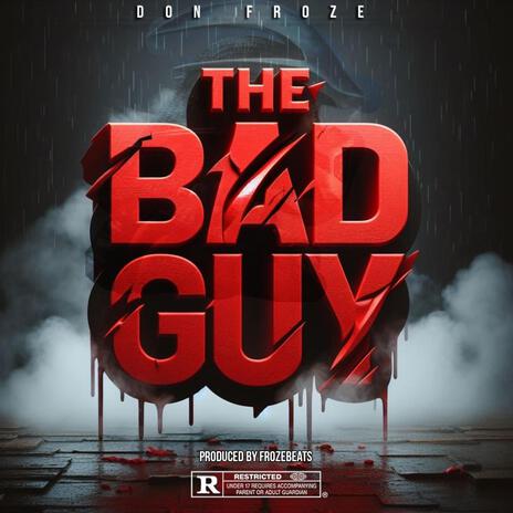 The Bad Guy | Boomplay Music