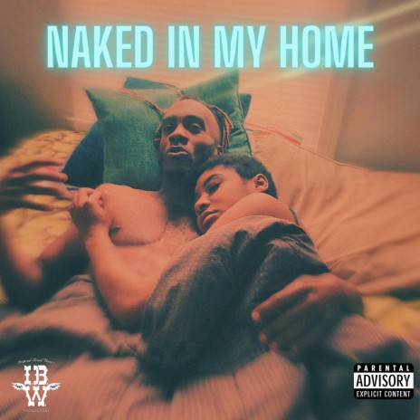 Naked in my Home | Boomplay Music