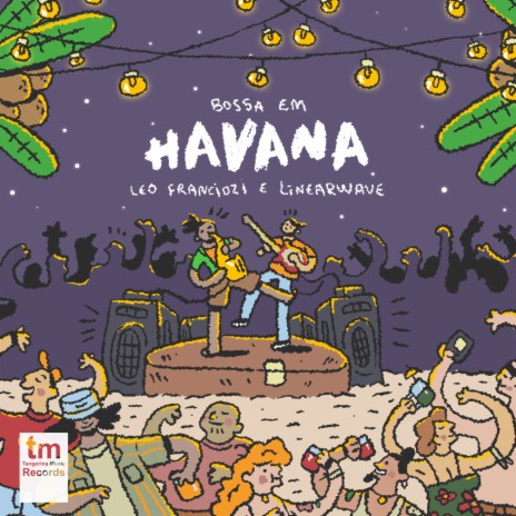Bossa em Havana ft. Linearwave | Boomplay Music